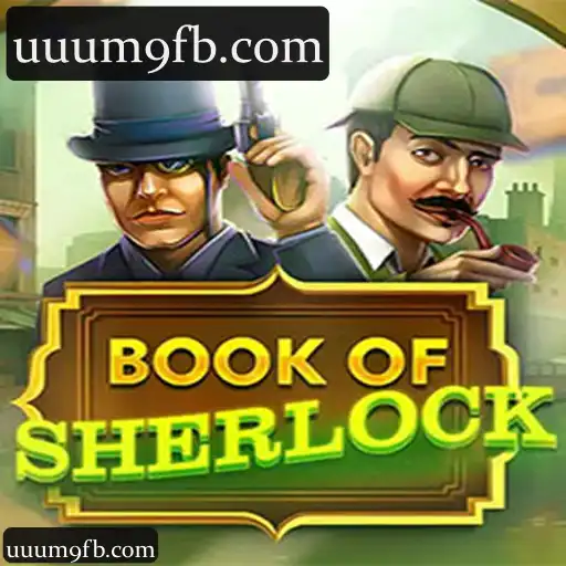 uuum9: Descubra a Experiência Completa no BookOfSherlock com Cassino, Slots e Apostas Ao Vivo